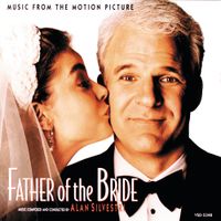 Alan Silvestri - Father of the Bride [Music from the Motion Picture]