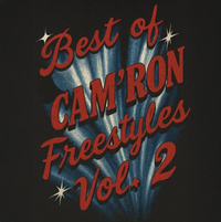 Cam'ron - Best of Cam'ron Freestyles Vol. 2