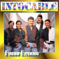 Intocable - Fuego Eterno