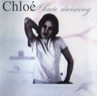 Chlo&eacute; - I Hate Dancing