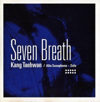 강태환 [Kang Tae Hwan] - Seven Breath