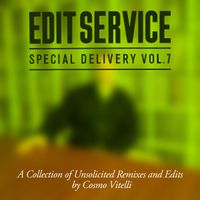 Cosmo Vitelli - EDIT SERVICE SPECIAL DELIVERY Vol. 7