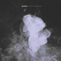 Dazzled - Early Reflection