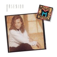 Miguel Mateos - Obsesi&oacute;n