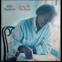 Billy Marlowe - Show Me The Steps