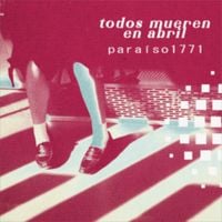 todos mueren en abril - para&iacute;so1771