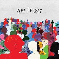 Nellie Bly - Unfamiliarity
