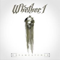 Whether, I - Dreamcatcher