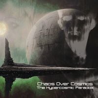 Chaos Over Cosmos - The Hypercosmic Paradox
