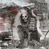 Gotsu Totsu Kotsu - 不死 (Immortality)