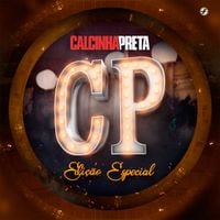Calcinha Preta - Calcinha Preta: Edi&ccedil;&atilde;o Especial