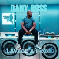 Dany Boss - LAVAGE &Agrave; FROID