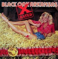 Black Oak Arkansas - X-Rated