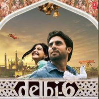 A. R. Rahman - Delhi-6