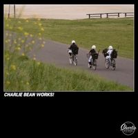 CHARLIE BEAN WORKS - CHARLIE BEAN WORKS!