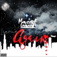 MAVERICK GAWAIN - Leaving You To Find Me Again