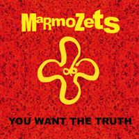 Marmozets - You Want The Truth
