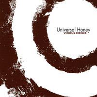 Universal Honey - Vicious Circles