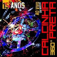 Calcinha Preta - 15 Anos: Ao Vivo em Macei&oacute;, Vol. 24