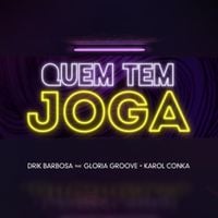 Drik Barbosa - Quem Tem Joga