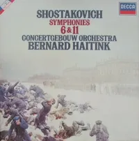 Bernard Haitink - Shostakovich: Symphonies 6 & 11