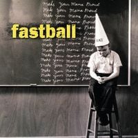 Fastball - Make Your Mama Proud