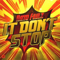 Nato Feelz - It Don't Stop