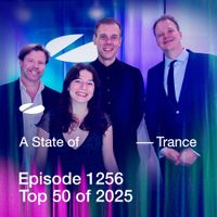 Armin van Buuren - ASOT 1256 - A State of Trance Episode 1256 (Top 50 of 2025)
