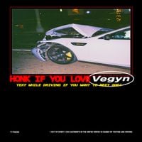 Vegyn - Text While Driving If You Want to Meet God!