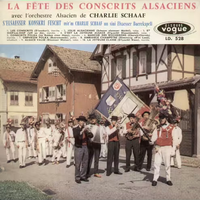 Charly Schaaf - La f&ecirc;te des conscrits Alsaciens