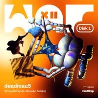 deadmau5 - Strobe (&friends, Moeaike Retake)