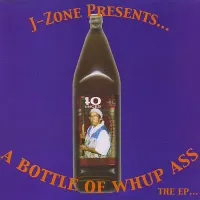 J-Zone - A Bottle of Whup Ass