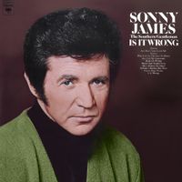 Sonny James - Is It Wrong