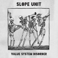 Slope Unit - Value System Disorder