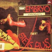Embryo - Steig aus