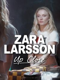 Zara Larsson - ZARA LARSSON - Up Close