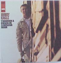 Buddy Cagle - Through a Crack in a Boxcar Door