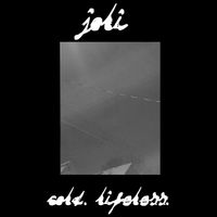 Joli - Cold. Lifeless.