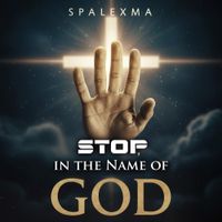 SPALEXMA - Stop, in the Name of God