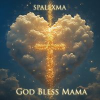 SPALEXMA - God Bless Mama