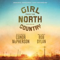 Broadway Cast - Girl From The North Country Original Broadway Cast Recording