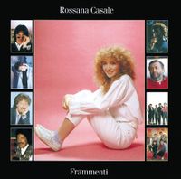 Rossana Casale - Frammenti