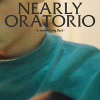 Nearly Oratorio - A Comforting Fact