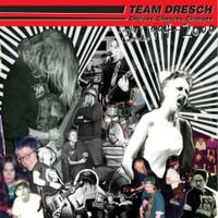 Team Dresch - Choices, Chances, Changes: Singles & Comptracks 1994-2000