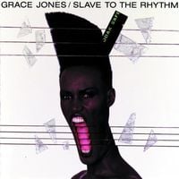 Grace Jones - Slave To The Rhythm