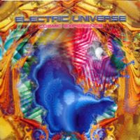 Electric Universe - Cosmic Experience