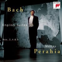 Murray Perahia - Bach: English Suites Nos. 2, 4 & 5