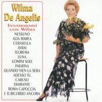 Wilma De Angelis - Innamorarsi con Wilma