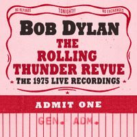 Bob Dylan - Rolling Thunder Revue: The 1975 Live Recordings