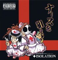+ISOLATION - ナースを狙え! 「NURSE wo Nerae!」